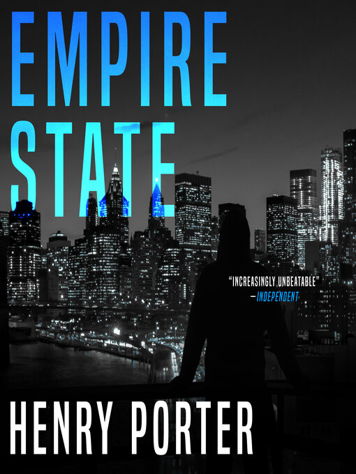 Title details for Empire State by Henry Porter - Available